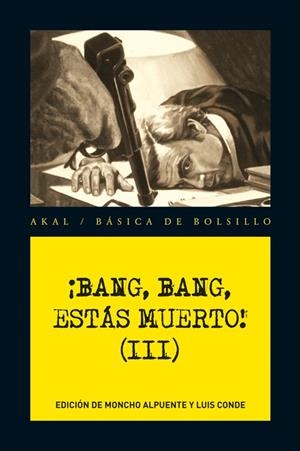 BANG, BANG, ESTÁS MUERTO! III | 9788446036272 | VARIOS AUTORES