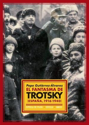 FANTASMA DE TROTSKY, EL | 9788415177463 | GUTIÉRREZ-ÁLVAREZ, PEPE