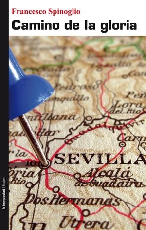 CAMINO DE LA GLORIA | 9788479480950 | SPINOGLIO, FRANCESCO
