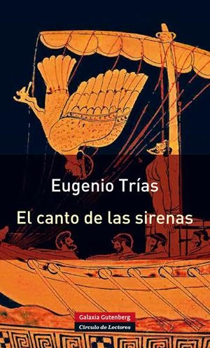 CANTO DE LAS SIRENAS, EL | 9788415472049 | TRÍAS, EUGENIO