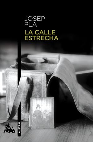 CALLE ESTRECHA, LA | 9788423329052 | PLA, JOSEP