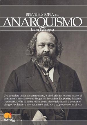 BREVE HISTORIA DEL ANARQUISMO | 9788499674094 | PANIAGUA, JAVIER