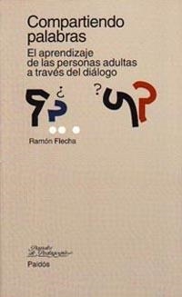 COMPARTIENDO PALABRAS. EL APRENDIZAJE DE LAS PERSONAS ADULTA | 9788449304750 | FLECHA GARCÍA, JOSÉ RAMÓN