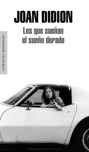 LOS QUE SUEÑAN EL SUEÑO DORADO | 9788439726340 | DIDION, JOAN