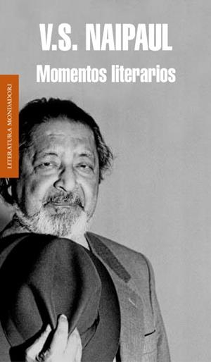 MOMENTOS LITERARIOS | 9788439726135 | NAIPAUL, V.S.