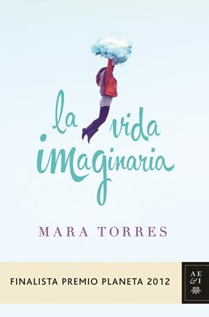 LA VIDA IMAGINARIA | 9788408031420 | TORRES, MARA