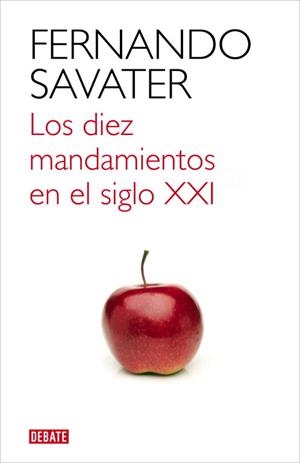 DIEZ MANDAMIENTOS DEL SIGLO XXI, LOS | 9788499921709 | SAVATER. FERNANDO