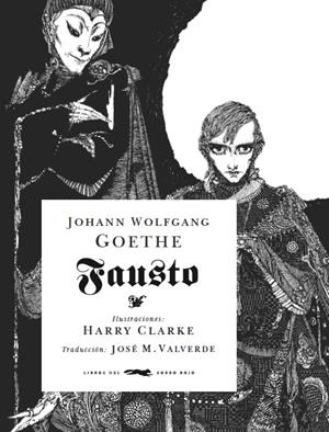 FAUSTO | 9788494033643 | GOETHE, JOHANN VON/ CLARKE, HARRY