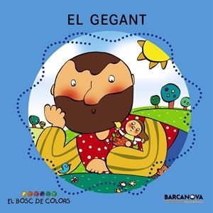 GEGANT, EL | 9788448914141 | BALDÓ, ESTEL/GIL, ROSA/MARIA, SOLIVA