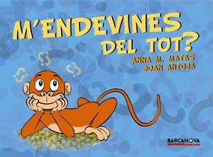 M'ENDEVINES DEL TOT? | 9788448930981 | MATAS, ANNA M./ ANTOJA, JOAN