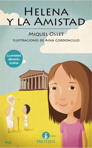 HELENA Y LA AMISTAD | 9788415549703 | OSSET, MIQUEL