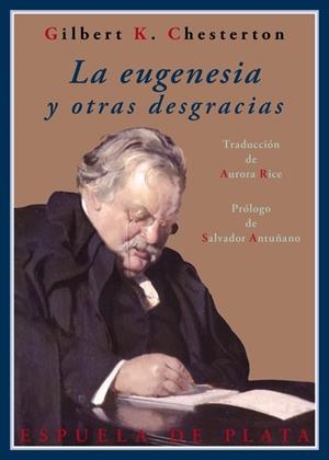 EUGENESIA Y OTRAS DESGRACIAS, LA | 9788415177586 | CHESTERTON, GILBERT K.
