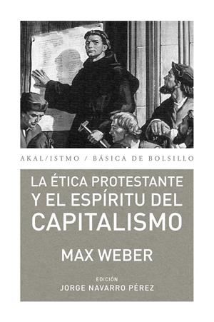 ÉTICA PROTESTANTE Y EL ESPÍRITU DEL CAPITALISMO | 9788446037156 | WEBER, MAX