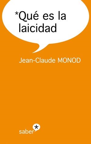 QUÉ ES LA LAICIDAD? | 9788415549789 | MONOD, JEAN-CLAUDE