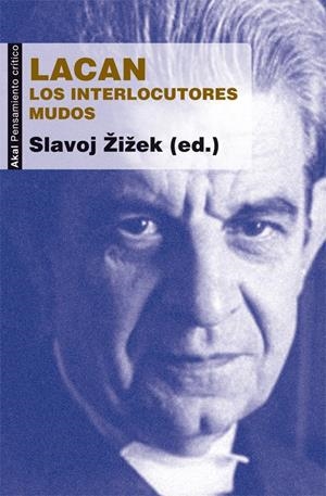 LACAN: LOS INTERLOCUTORES MUDOS | 9788446037309 | ZIZEK, SLAVOJ