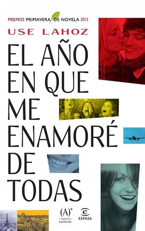 AÑO EN QUE ME ENAMORÉ DE TODAS, EL | 9788467025439 | LAHOZ, USE