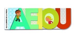 LLIBRES DE LA FRIDA. A E I O U | 9788415697763 | DIVERSOS AUTORS