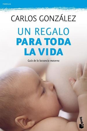 UN REGALO PARA TODA LA VIDA | 9788499980201 | GONZÁLEZ, CARLOS
