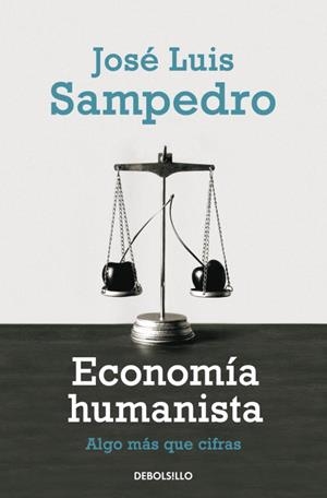 ECONOMISTA HUMANISTA | 9788499081786 | SAMPEDRO, JOSÉ LUIS