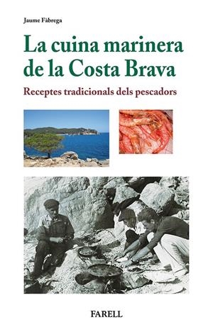 CUINA MARINERA DE LA COSTA BRAVA | 9788492811441 | FÀBREGA, JAUME