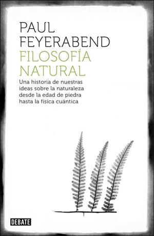 FILOSOFÍA NATURAL | 9788499922317 | FEYERABEND, PAUL.