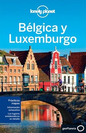 BÉLGICA Y LUXEMBURGO LONELY PLANET | 9788408118152 | LONELY PLANET
