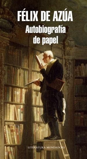 AUTOBIOGRAFÍA DE PAPEL | 9788439727224 | AZÚA, FÉLIX DE