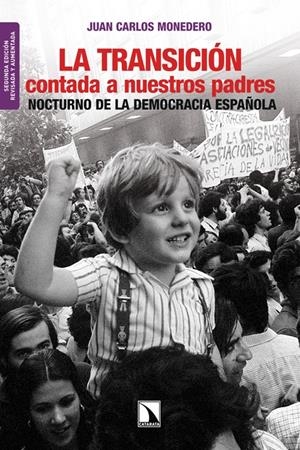 TRANSICIÓN CONTADA A NUESTROS PADRES, LA | 9788483198360 | MONEDERO, JUAN CARLOS