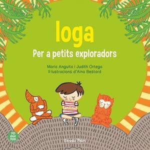 IOGA PER A PETITS EXPLORADORS | 9788415853657 | ANGUITA, MARIA; ORTEGA, JUDITH