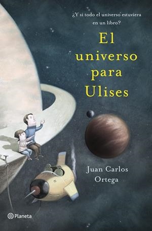 UNIVERSO PARA ULISES | 9788408041122 | ORTEGA, JUAN CARLOS