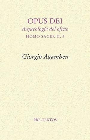 OPUS DEI. ARQUEOLOGÍA DEL OFICIO | 9788415576365 | AGAMBEN, GIORGIO