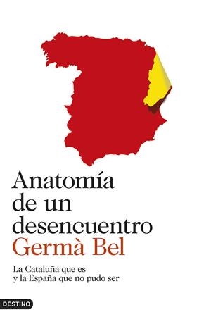 ANATOMÍA DE UN DESENCUENTRO | 9788423347278 | BEL, GERMÀ