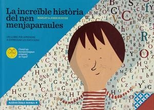LA INCREÏBLE HISTÒRIA DEL NEN MENJAPARAULES | 9788494159015 | SUNYER, MARLET & JORDI