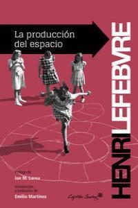 LA PRODUCCIÓN DEL ESPACIO | 9788494169052 | LEFEBVRE, HENRI