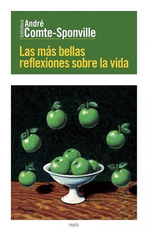MÁS BELLAS REFLEXIONES SOBRE LA VIDA, LAS | 9788449329623 | COMTE-SPONVILLE, ANDRÉ