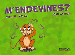 M'ENDEVINES? | 9788448923723 | MATAS, ANNA M.; ANTOJA, JOAN