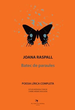 BATEC DE PARAULES. POESIA LÍRICA COMPLETA | 9788492745784 | RASPALL, JOANA