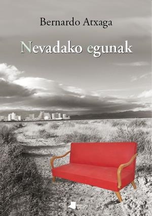NEVADAKO EGUNAK | 9788476818114 | ATXAGA, BERNARDO