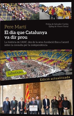 DIA QUE CATALUNYA VA DIR PROU, EL | 9788499307879 | MARTÍ, PERE