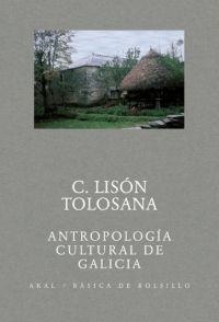 ANTROPOLOGÍA CULTURAL DE GALICIA | 9788446021742 | LISON TOLOSANA, CARMELO