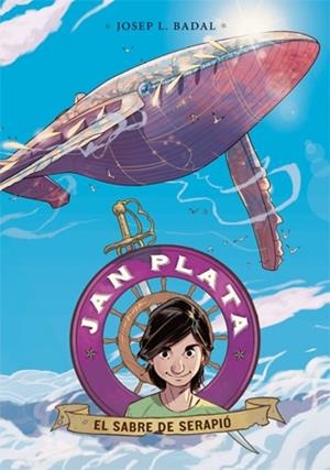SABRE DE SERAPIÓ, EL. JAN PLATA | 9788424650674 | BADAL, JOSEP L.