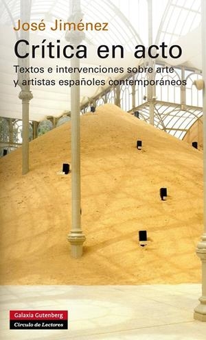 CRÍTICA EN ACTO | 9788415863731 | JIMÉNEZ, JOSÉ