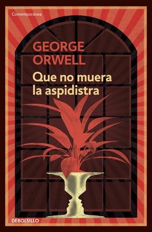 QUE NO MUERA EL ASPIDISTRA | 9788499890913 | ORWELL, GEORGE