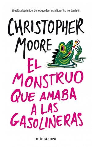 MONSTRUO QUE AMABA A LAS GASOLINERAS | 9788445001936 | MOORE, CHRISTOPHER