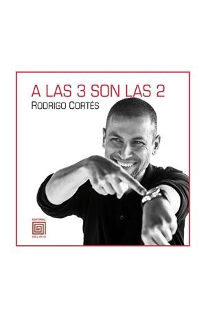 A LAS 3 SON LAS 2 | 9788415739036 | CORTÉS, RODRIGO