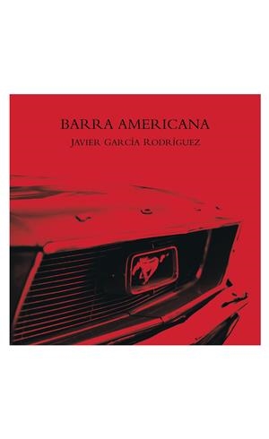 BARRA AMERICANA | 9788415739029 | GARCÍA RODRÍGUEZ, JAVIER