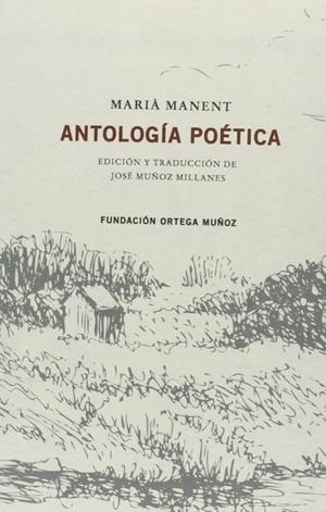 ANTOLOGÍA POÉTICA | 9788461647286 | MANENT, MARIÀ