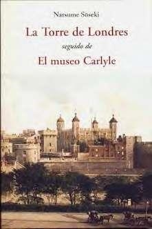 TORRE DE LONDRES. EL MUSERO CARLYLE | 9788497168656 | SOSEKI, NATSUME