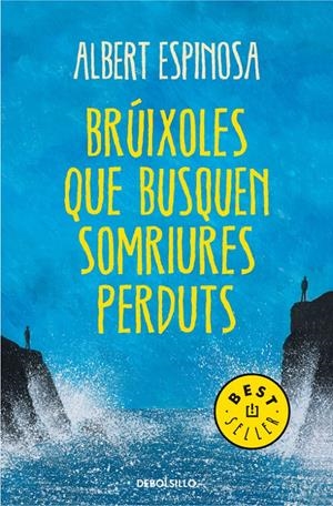 BRÚIXOLES QUE BUSQIEN SOMRIURES PERDUTS | 9788490327401 | ESPINOSA, ALBERT