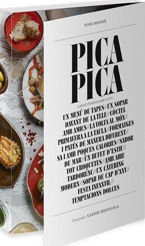 PICA PICA. 15 MENÚS PER MENJAR AMB ELS DITS | 9788490342114 | MONNÉ, TONI
